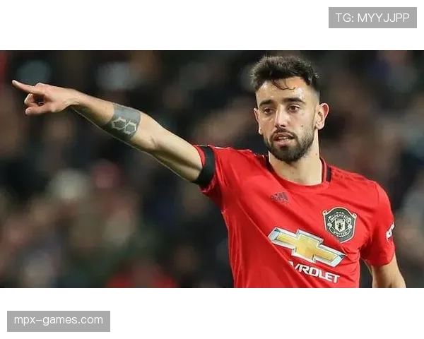 布鲁诺中场革命成效显著，数据揭示其统治力全面提升